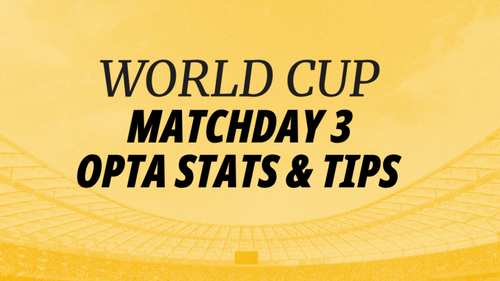 Image for World Cup Matchday 3 Opta stats and tips